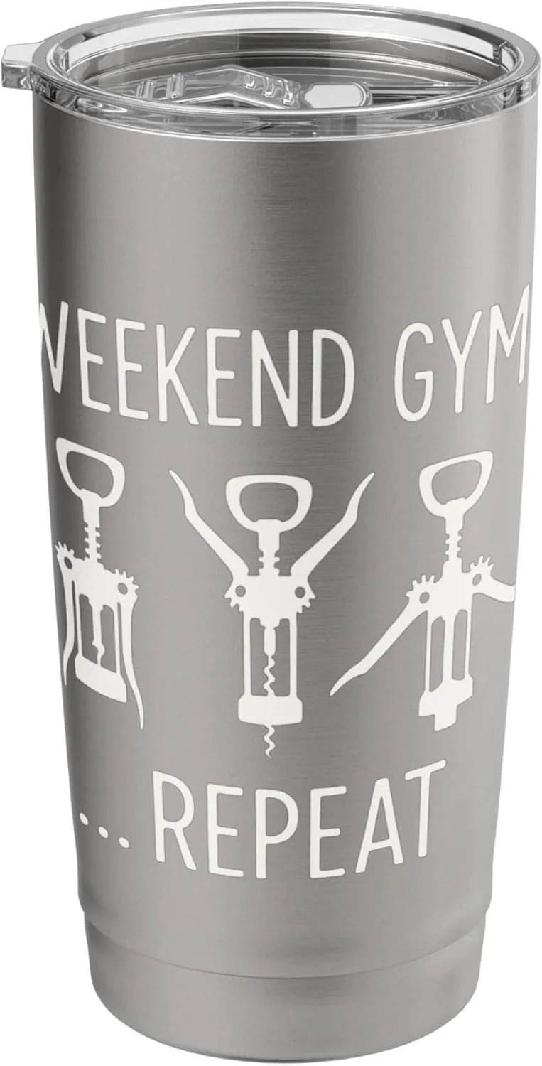 Wine Workout Funny Weekend Gym Corkscrew Exercise Fitness Stainless Steel Insulated Tumbler