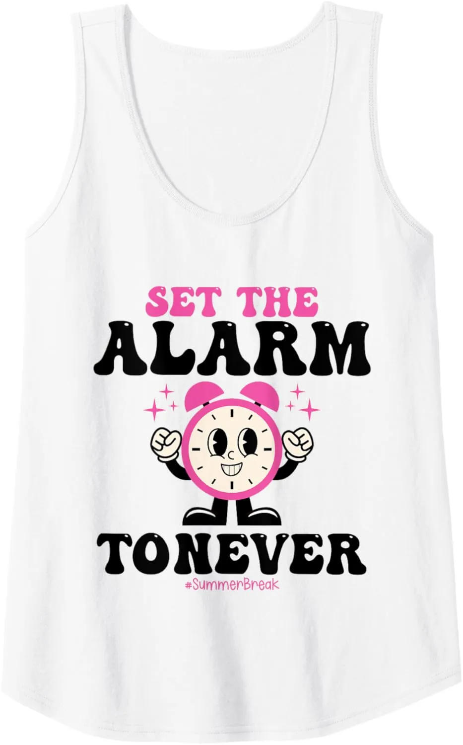 Womens Set the alarm to never funny summer break vacation for girls Tank Top